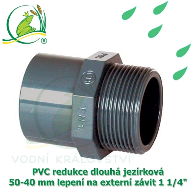 PVC redukce dlouhá jezírková 50-40 mm lepení na externí závit 1 1/4"