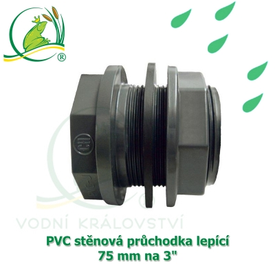 Extra pevná PVC stěnová průchodka 75 mm, napojení lepení/lepení a 3 coulový ext. závit, s dvojím těsněním 